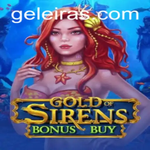 Explore the Thrilling Adventure of GoldofSirensBonusBuy on Geleira.bet